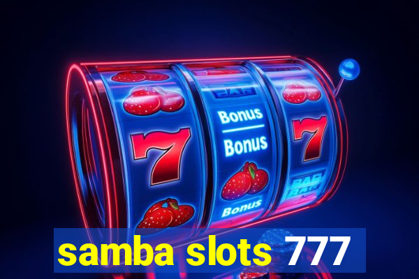 samba slots 777